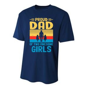 Proud Dad Of Two Awesome Girl I Dad Performance Sprint T-Shirt