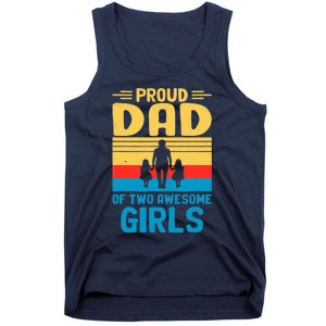 Proud Dad Of Two Awesome Girl I Dad Tank Top