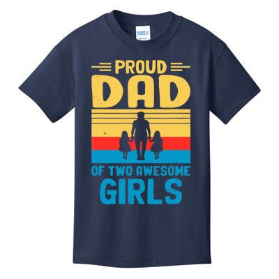 Proud Dad Of Two Awesome Girl I Dad Kids T-Shirt