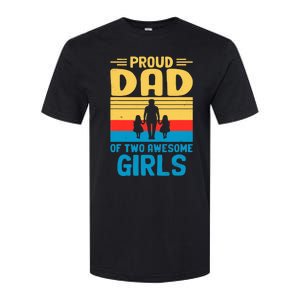 Proud Dad Of Two Awesome Girl I Dad Softstyle CVC T-Shirt