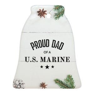 Proud Dad Of A U S Marine Gift Ceramic Bell Ornament