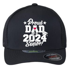 Proud Dad Of A 2024 Senior Grad Flexfit Unipanel Trucker Cap