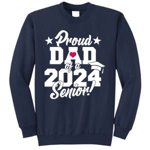 Proud Dad Of A 2024 Senior Grad Sweatshirt