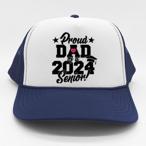 Proud Dad Of A 2024 Senior Grad Trucker Hat