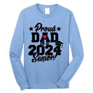 Proud Dad Of A 2024 Senior Grad Long Sleeve Shirt