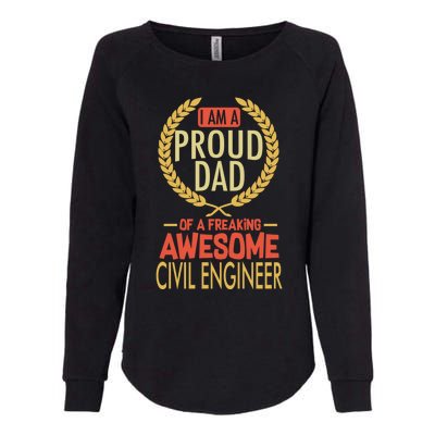 Proud Dad Of A Freaking Awesome Civil Engineer Gift Womens California Wash Sweatshirt