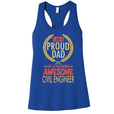 Proud Dad Of A Freaking Awesome Civil Engineer Gift Women's Racerback Tank