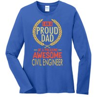 Proud Dad Of A Freaking Awesome Civil Engineer Gift Ladies Long Sleeve Shirt