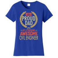 Proud Dad Of A Freaking Awesome Civil Engineer Gift Women's T-Shirt