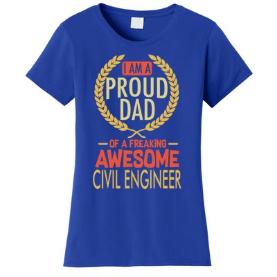 Proud Dad Of A Freaking Awesome Civil Engineer Gift Women's T-Shirt