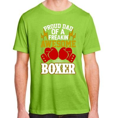 Proud Dad Of A Freakin Awesome Boxer Gift For Boxing Dads Meaningful Gift Adult ChromaSoft Performance T-Shirt