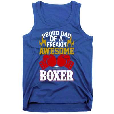 Proud Dad Of A Freakin Awesome Boxer Gift For Boxing Dads Meaningful Gift Tank Top