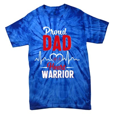 Proud Dad Of A Heart Warrior Chd Awareness Gift Tie-Dye T-Shirt