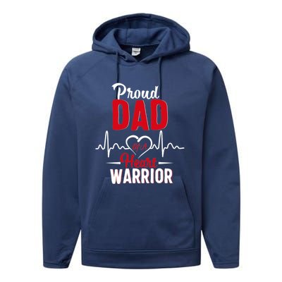 Proud Dad Of A Heart Warrior Chd Awareness Gift Performance Fleece Hoodie