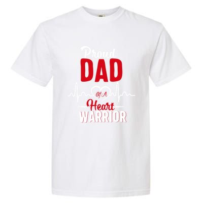 Proud Dad Of A Heart Warrior Chd Awareness Gift Garment-Dyed Heavyweight T-Shirt