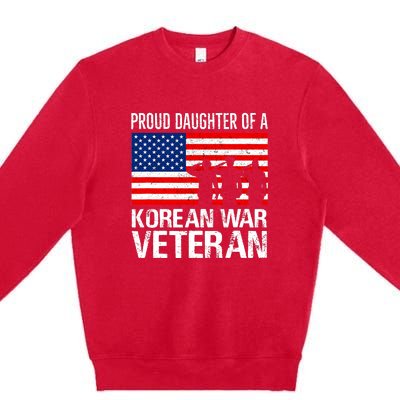 Proud Daughter Of A Korean War Veteran Family Matching Vet Premium Crewneck Sweatshirt