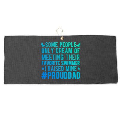 Proud Dad Of A Swimmer Swim Dad Swimming Father Of A Swimmer Cool Gift Large Microfiber Waffle Golf Towel