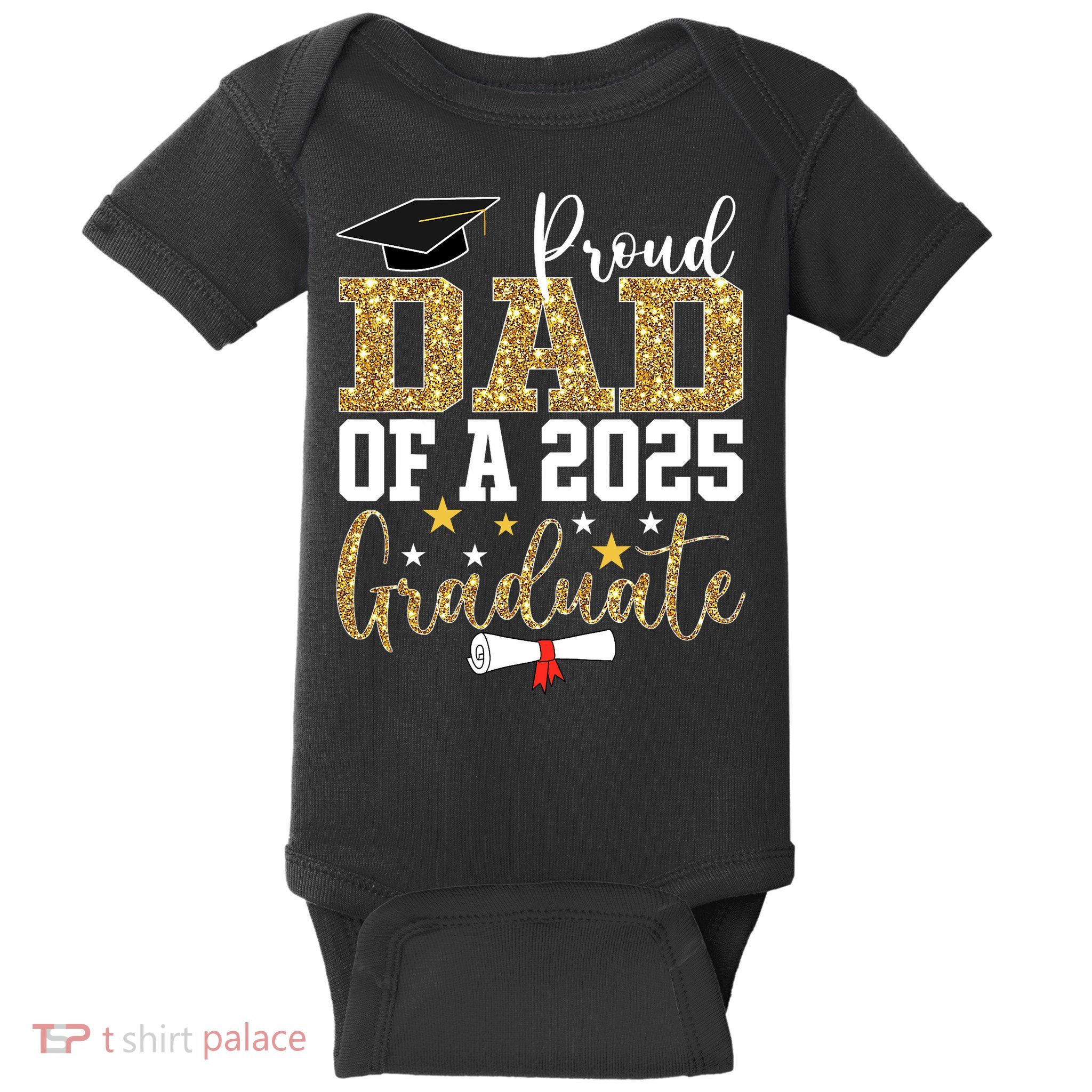 Proud Dad Of A 2025 Graduate Dad Graduation 2025 Father Baby Bodysuit