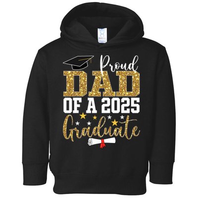 Proud Dad Of A 2025 Graduate Dad Graduation 2025 Father Toddler Hoodie