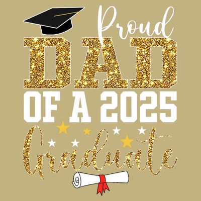 Proud Dad Of A 2025 Graduate Dad Graduation 2025 Father T-Shirt