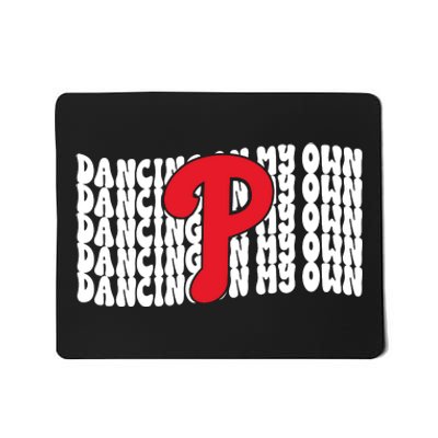 Phillies Dancing On My Own Mousepad