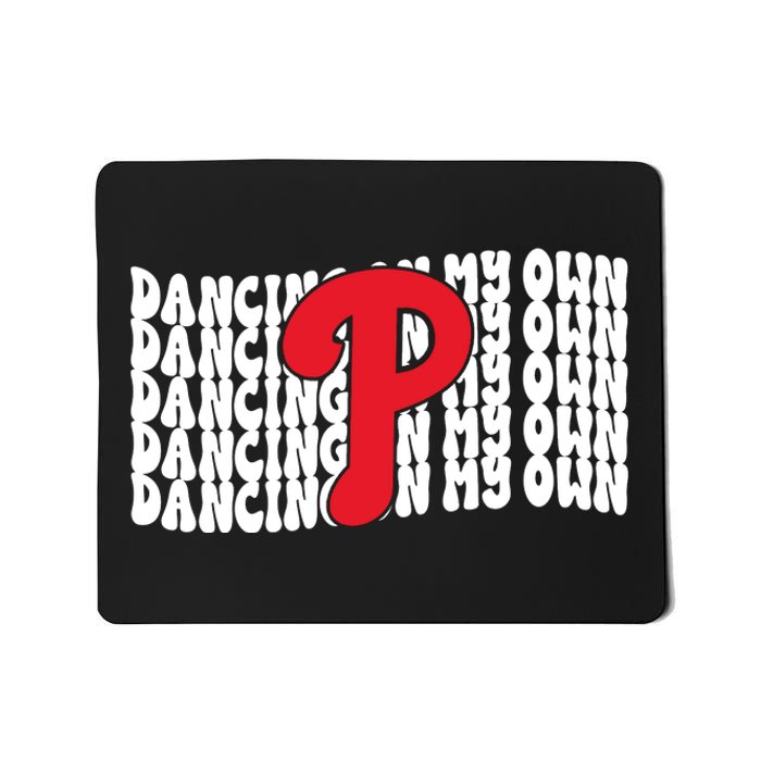 Phillies Dancing On My Own Mousepad