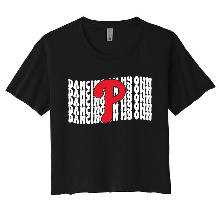 Phillies Dancing On My Own Women's Crop Top Tee