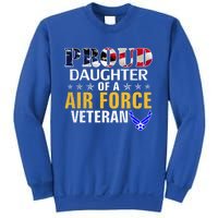 Proud Daughter Of A Air Force Veteran American Flag Military Funny Gift Sweatshirt