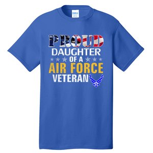 Proud Daughter Of A Air Force Veteran American Flag Military Funny Gift Tall T-Shirt