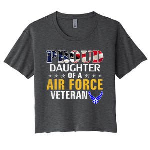 Proud Daughter Of A Air Force Veteran American Flag Military Funny Gift Women's Crop Top Tee