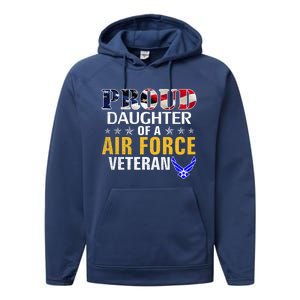 Proud Daughter Of A Air Force Veteran American Flag Military Funny Gift Performance Fleece Hoodie