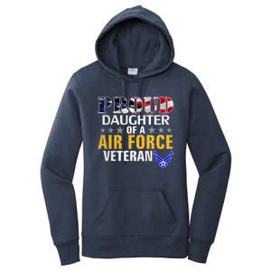 Proud Daughter Of A Air Force Veteran American Flag Military Funny Gift Women's Pullover Hoodie