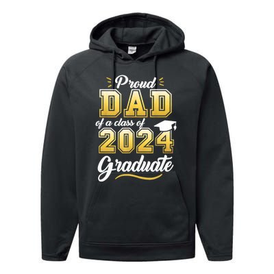 Proud Dad Of A Class Of 2024 Graduate Senior 24 Graduation Performance Fleece Hoodie