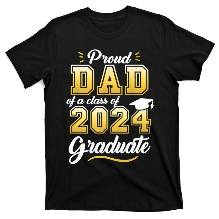 Proud Dad Of A Class Of 2024 Graduate Senior 24 Graduation T-Shirt