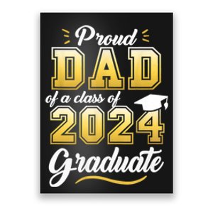 Proud Dad Of A Class Of 2024 Graduate Senior 24 Graduation Poster