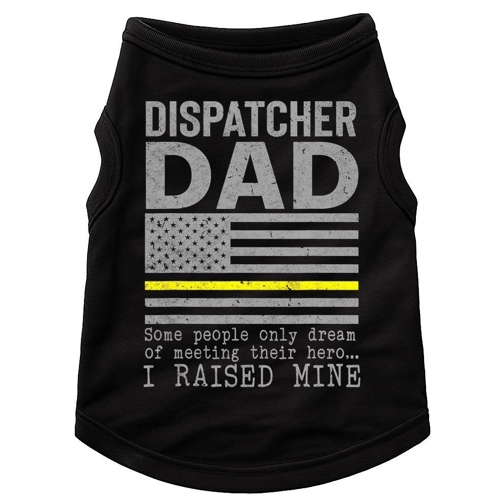 Proud Dad Of A 911 Dispatcher Thin Gold Line Dispatch Father Doggie Tank