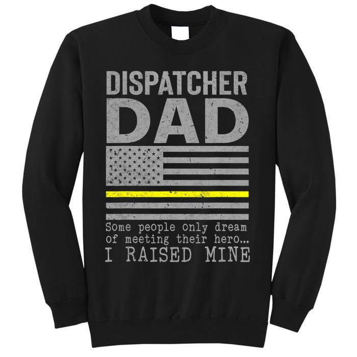 Proud Dad Of A 911 Dispatcher Thin Gold Line Dispatch Father Sweatshirt