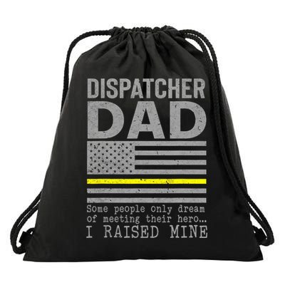Proud Dad Of A 911 Dispatcher Thin Gold Line Dispatch Father Drawstring Bag