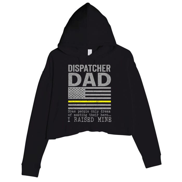 Proud Dad Of A 911 Dispatcher Thin Gold Line Dispatch Father Crop Fleece Hoodie