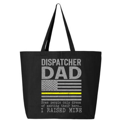 Proud Dad Of A 911 Dispatcher Thin Gold Line Dispatch Father 25L Jumbo Tote