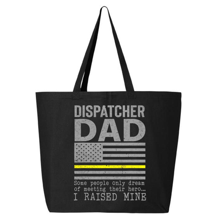 Proud Dad Of A 911 Dispatcher Thin Gold Line Dispatch Father 25L Jumbo Tote