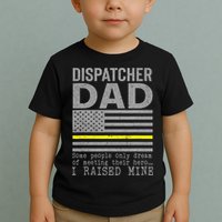 Proud Dad Of A 911 Dispatcher Thin Gold Line Dispatch Father Toddler T-Shirt