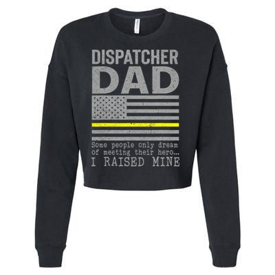 Proud Dad Of A 911 Dispatcher Thin Gold Line Dispatch Father Cropped Pullover Crew