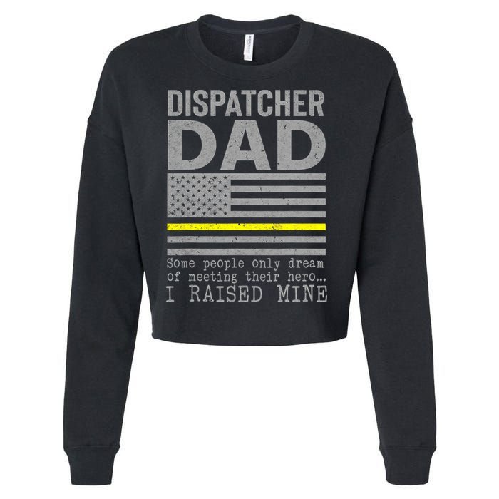 Proud Dad Of A 911 Dispatcher Thin Gold Line Dispatch Father Cropped Pullover Crew
