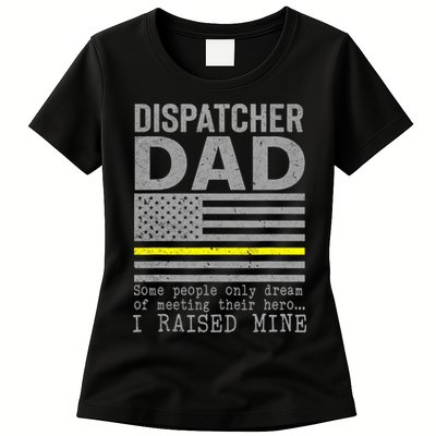 Proud Dad Of A 911 Dispatcher Thin Gold Line Dispatch Father Womens T-Shirt