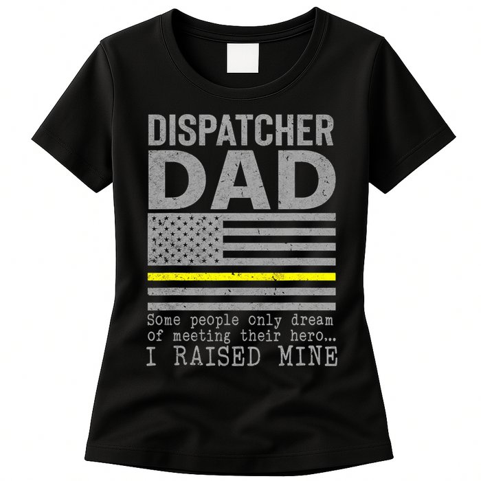 Proud Dad Of A 911 Dispatcher Thin Gold Line Dispatch Father Womens T-Shirt