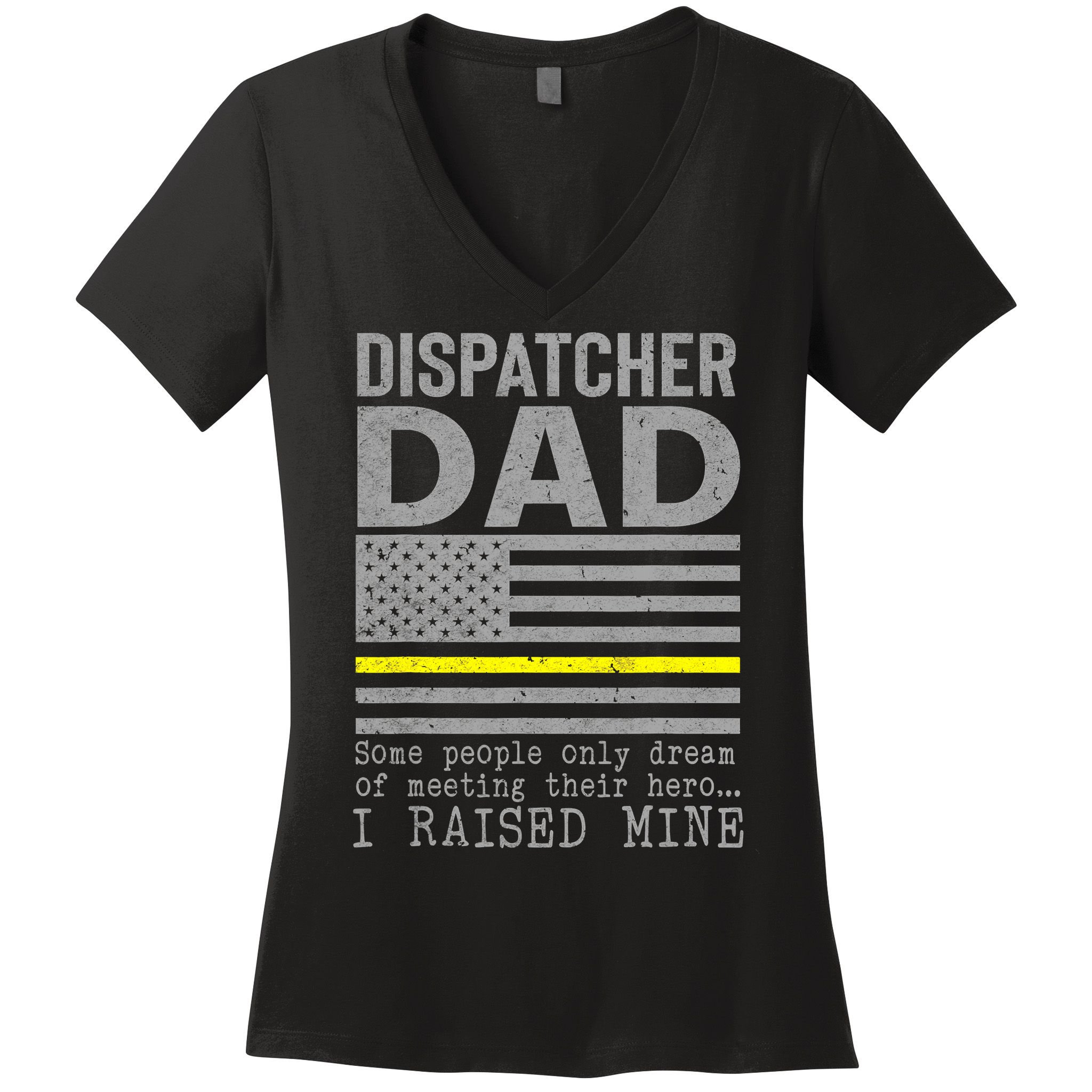 Proud Dad Of A 911 Dispatcher Thin Gold Line Dispatch Father Women's V-Neck T-Shirt