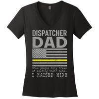 Proud Dad Of A 911 Dispatcher Thin Gold Line Dispatch Father Women's V-Neck T-Shirt