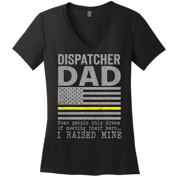 Proud Dad Of A 911 Dispatcher Thin Gold Line Dispatch Father Women's V-Neck T-Shirt