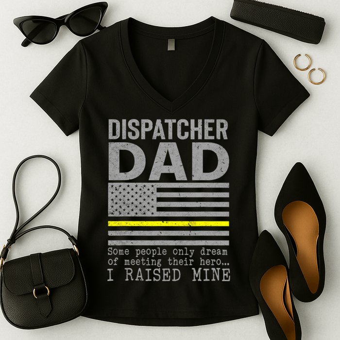 Proud Dad Of A 911 Dispatcher Thin Gold Line Dispatch Father Women's V-Neck T-Shirt